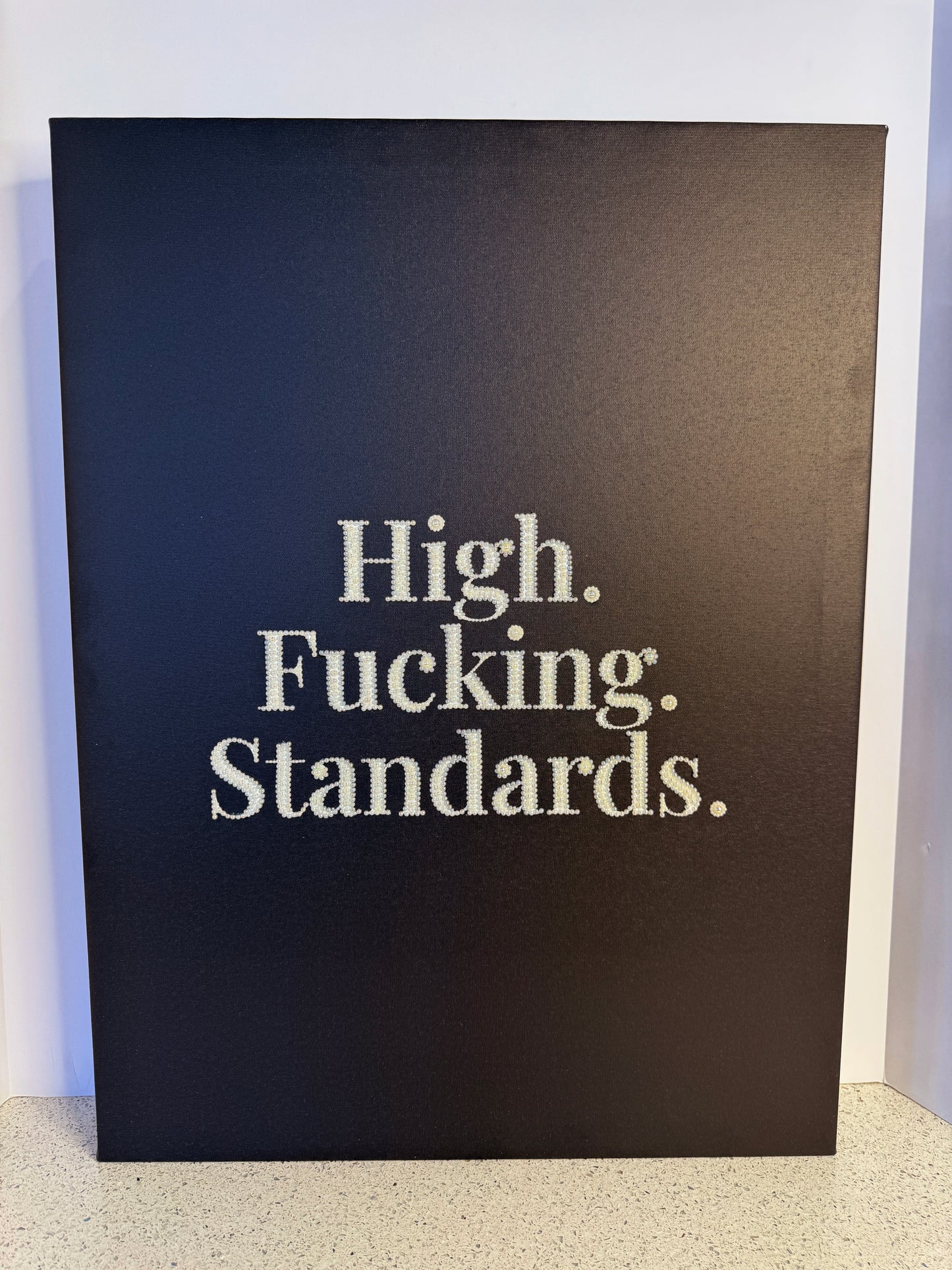 High Fucking Standards