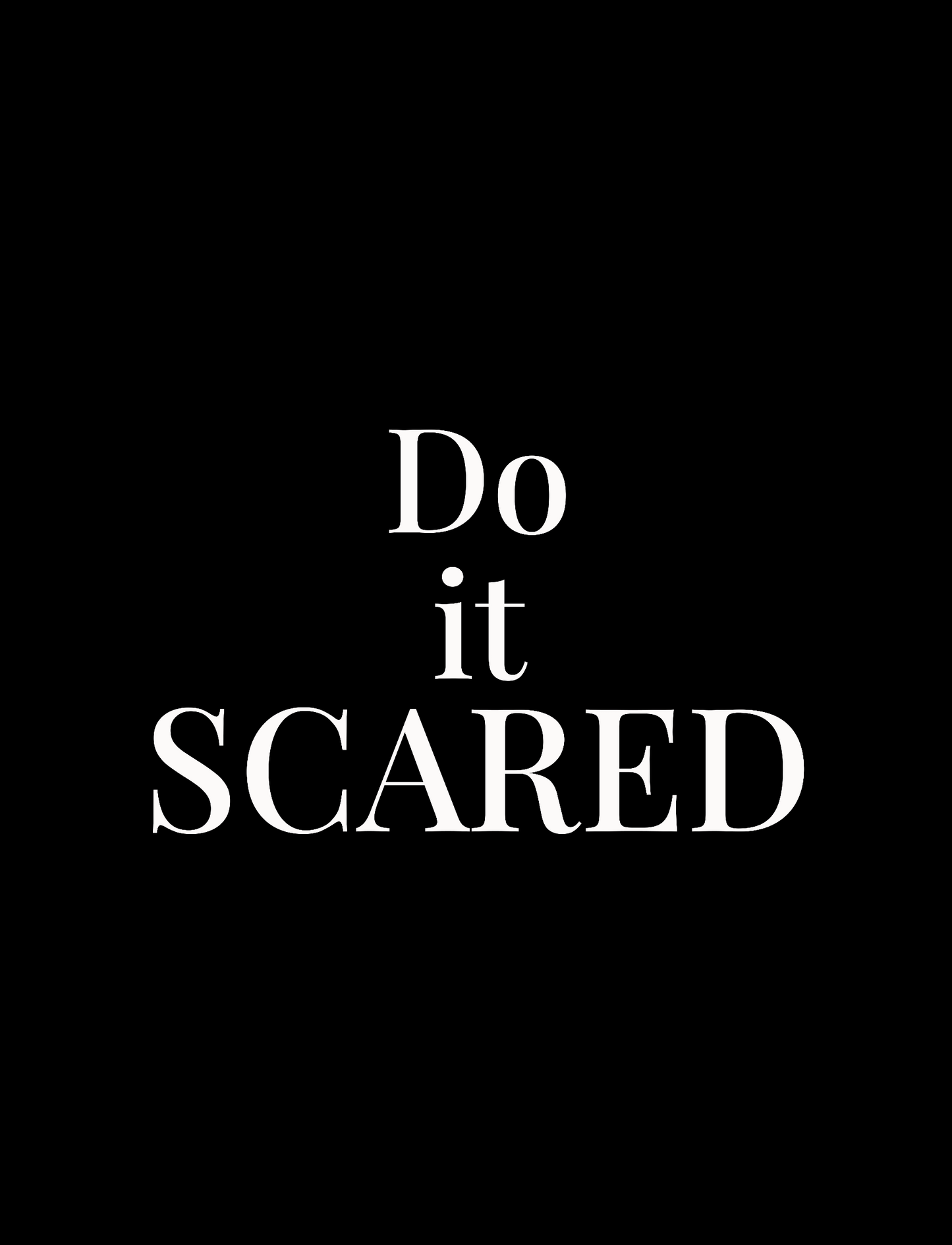 Do it Scared